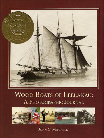 Great Lakes History ... Wood Boats of Leelanau